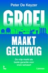 Groei maakt gelukkig - Peter De Keyzer - 9789059967083