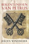 De bekentenissen van Petrus - Jeroen Windmeijer - 9789059972421
