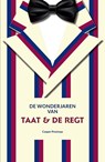 De wonderjaren van Taat & De Regt - Casper Postmaa - 9789059973060