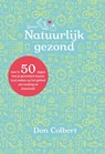 Natuurlijk gezond - Don Colbert - 9789059990753