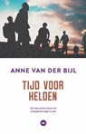 Tijd voor helden - Anne van der Bijl - 9789059992320