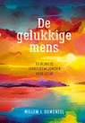 De Gelukkige mens - Willem J. Ouweneel - 9789059992382