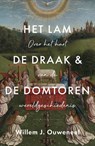 Het Lam de draak en de Domtoren - Willem Ouweneel - 9789059993211