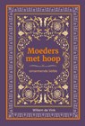 Moeders met hoop - Willem de Vink - 9789059993358