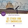 Ethiek van het smokkelen - Anne van der Bijl - 9789059998810