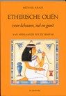 Etherische olien - M. Kraus - 9789060306178