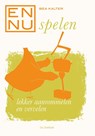 En nu...spelen - Bea Kalter - 9789060307687