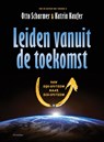 Leiden vanuit de toekomst - Otto Scharmer ; Katrin Kaufer - 9789060386606