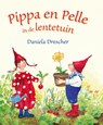 Pippa & Pelle in de lentetuin - Daniela Drescher - 9789060388372