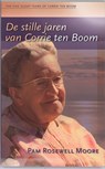 De stille jaren van Corrie ten Boom - P. Rosewell - 9789060673775