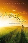 Als doden wakker worden - John Eldredge - 9789060675380