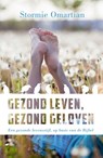 Gezond leven, gezond geloven - Stormie Omartian - 9789060677414