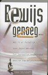 Bewijs genoeg... - L. Strobel - 9789060678589