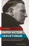 Pater Victor, verzetsman - H Kanters - 9789061007777