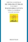 De dramaturgie van het dagelijks leven - Erving Goffman - 9789061314639