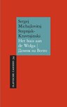 Het huis aan de Wolga - Sergej Michajlovitsj Stepnjak-Kravtsjinski - 9789061434535