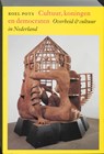 Cultuur, koningen en democraten - R. Pots - 9789061685920
