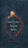 De Vertelsels van Baker de Bard - J.K. Rowling - 9789061698890