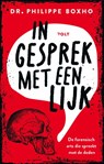 In gesprek met een lijk - Philippe Boxho - 9789062223855