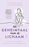 De geheimtaal van je lichaam - Jennifer Mann ; Karden Rabin - 9789062223886