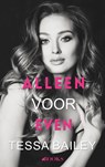 Alleen voor even - Tessa Bailey - 9789062224197