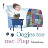 Oogjes toe met Fiep - Fiep Westendorp - 9789062224418