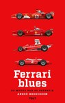 Ferrari blues - Andre Hoogeboom - 9789062224517