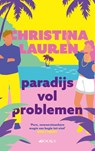 Paradijs vol problemen - Christina Lauren - 9789062224722