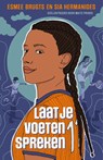 Laat je voeten spreken - Esmee Brugts ; Sia Hermanides - 9789062225637