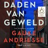 Daden van geweld - Gauke Andriesse - 9789062226689