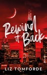 Rewind it back - Liz Tomforde - 9789062226795