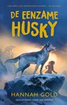 De eenzame husky - Hannah Gold - 9789062227051
