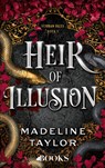Heir of illusion - Madeline Taylor - 9789062227792