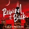 Rewind it back - Liz Tomforde - 9789062228256