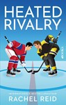 Heated rivalry - Rachel Reid - 9789062229352