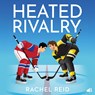 Heated rivalry - Rachel Reid - 9789062229659