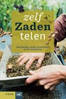 Zelf zaden telen - Janneke Tops ; Lieven David - 9789062245598