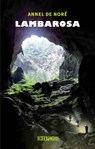 Lambarosa - Annel de Noré - 9789062655571