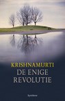 De enige revolutie - KRISHNAMURTI, J. - 9789062710836