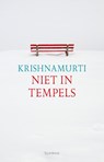 Niet in tempels - KRISHNAMURTI, J. - 9789062710966