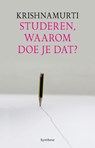 Studeren waarom doe je dat - KRISHNAMURTI, J. - 9789062710973