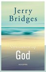 Vertrouwen op God - J. Bridges - 9789063182052