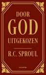 Door God uitgekozen - R.C. Sproul - 9789063183493