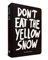 Dont eat the yellow snow - Marcus Kraft - 9789063692889