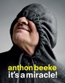 Anton Beeke, it's a miracle - Lidewij Edelkoort - 9789063693268