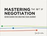 Mastering the art of negotiation - Geurt Jan de Heus - 9789063694319