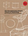 The Exceptionally Simple Theory of Sketching - Extended Edition - George Hlavács - 9789063696405