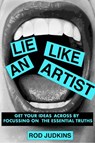 Lie like an artist - Rod Judkins - 9789063697075