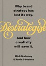 Destrategise - Mick Mahoney ; Kevin Chesters - 9789063698065