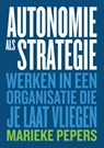 Autonomie als Strategie - Marieke Pepers - 9789063698744